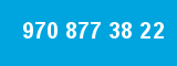 970 877 38 22 970 877 38 22